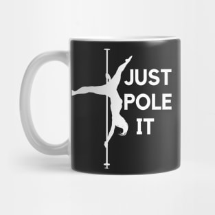 Just Pole It Mug